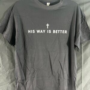 His Way Is Better Christian T-Shirt Cross Graphic Faith Shirt Black